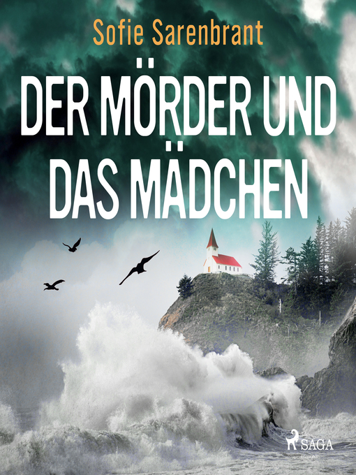 Title details for Der Mörder und das Mädchen by Sofie Sarenbrant - Available